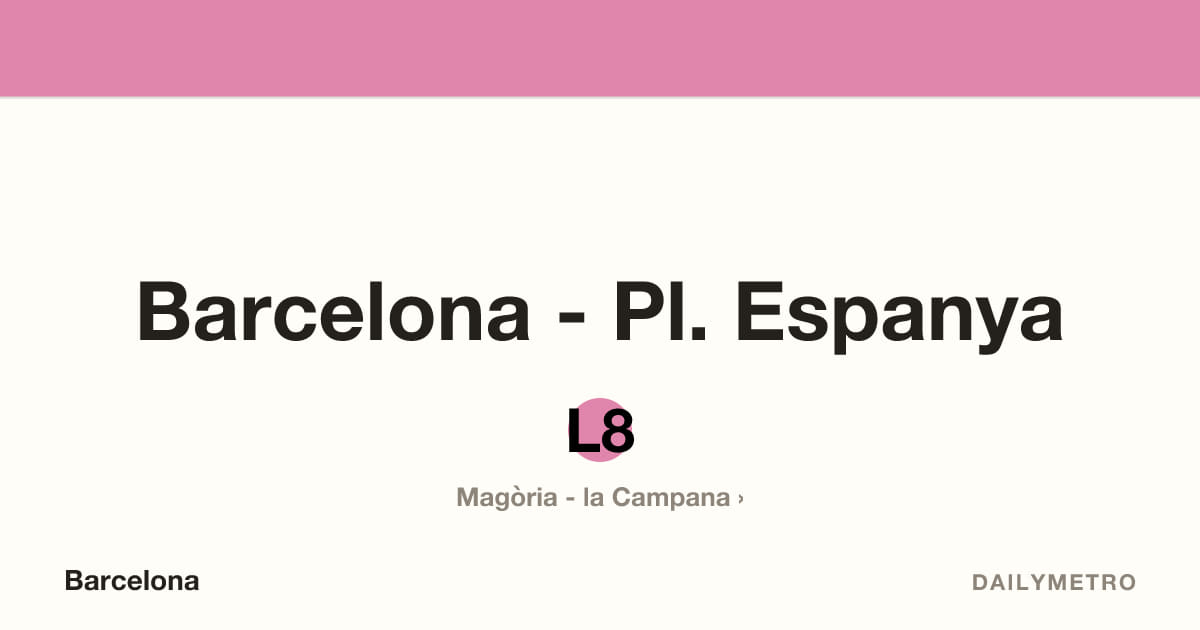 Barcelona - Pl. Espanya station · Lines L8
