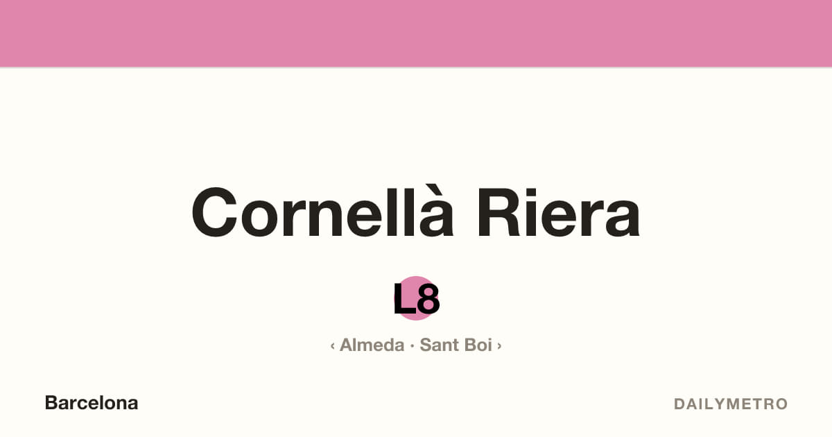 Estació Cornellà Riera · Línies L8