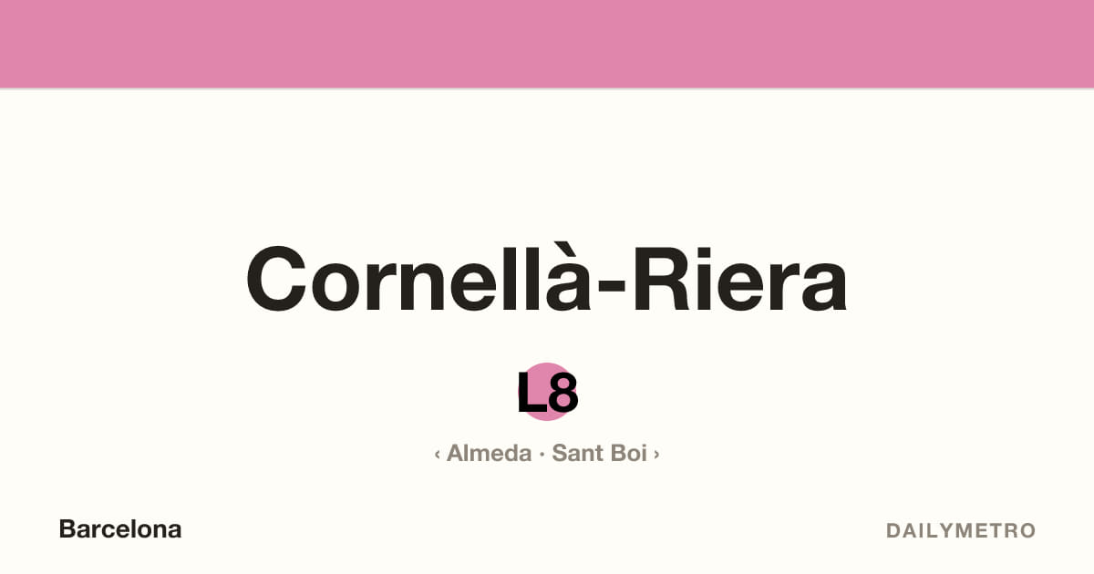 Cornellà-Riera station · Lines L8