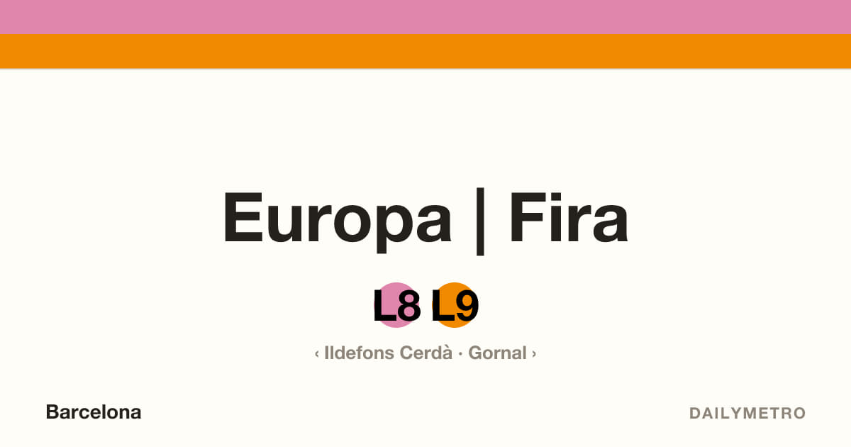 Estació Europa | Fira · Línies L8, L9