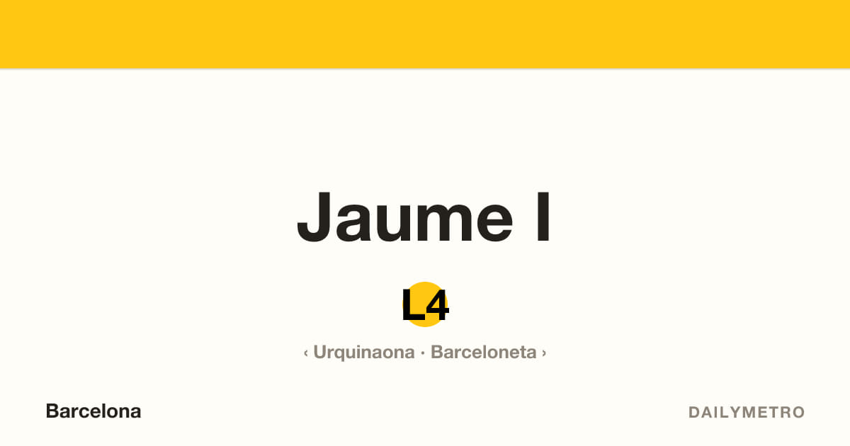 Estació Jaume I · Línies L4