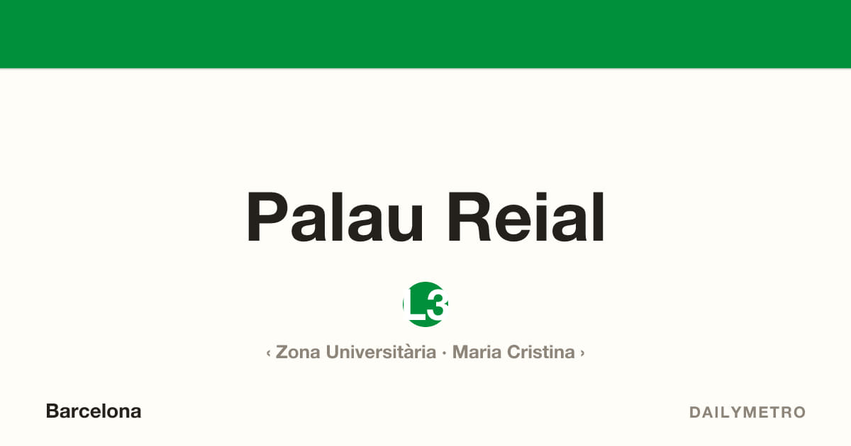 Estació Palau Reial · Línies L3