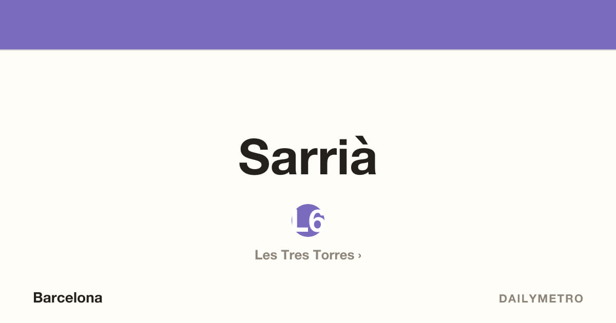 Estació Sarrià · Línies L6