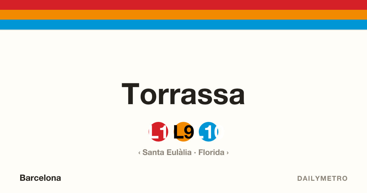 Estació Torrassa · Línies L1, L9, L10