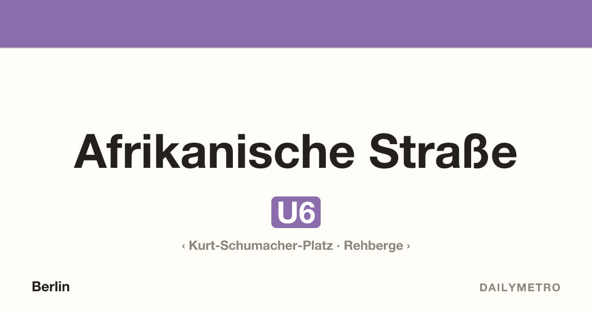 Station Afrikanische Straße · Linien U6