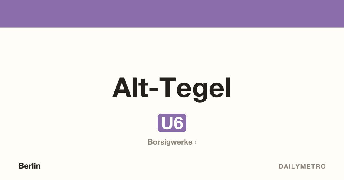 Alt-Tegel station · Lines U6