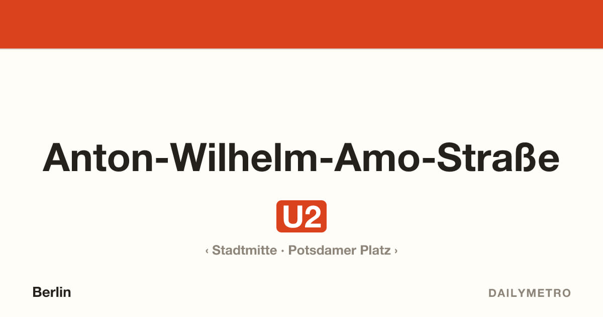 Station Anton-Wilhelm-Amo-Straße · Linien U2