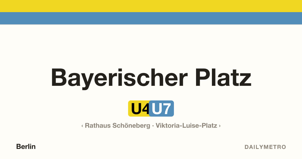 Station Bayerischer Platz · Linien U4, U7