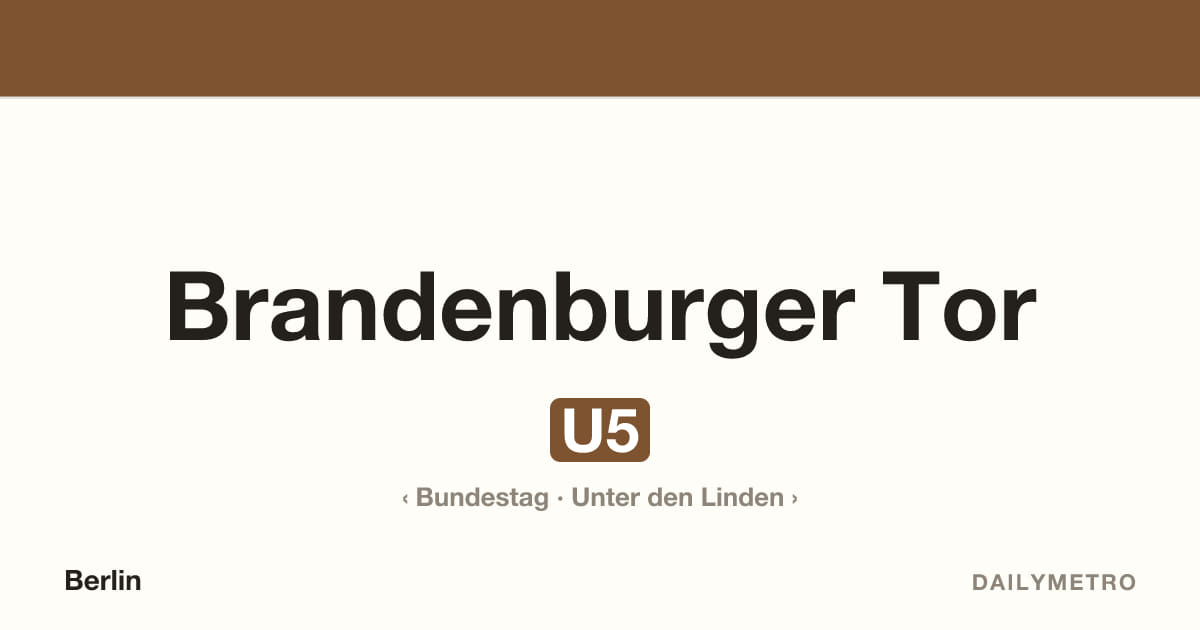 Station Brandenburger Tor · Linien U5
