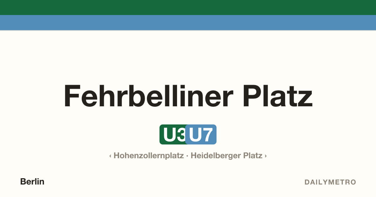 Fehrbelliner Platz station · Lines U3, U7