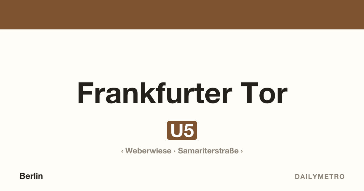 Frankfurter Tor station · Lines U5