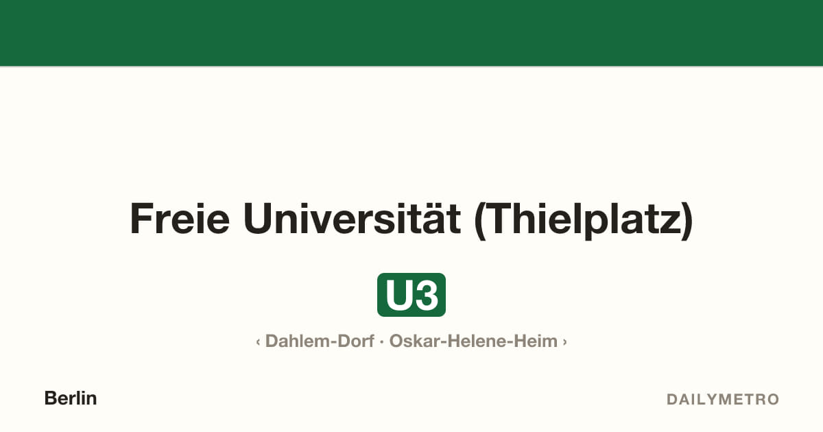 Station Freie Universität (Thielplatz) · Linien U3