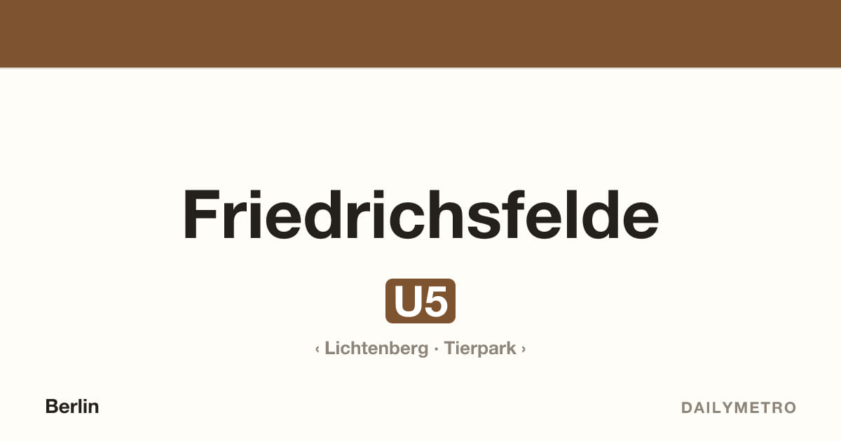 Station Friedrichsfelde · Linien U5