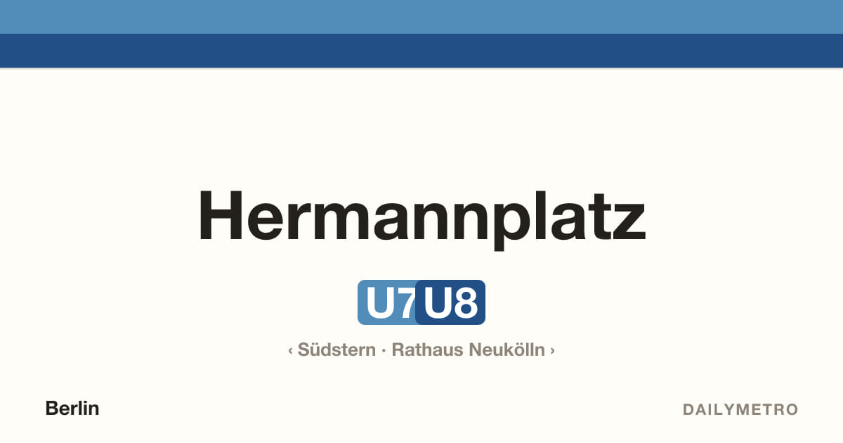 Hermannplatz station · Lines U7, U8