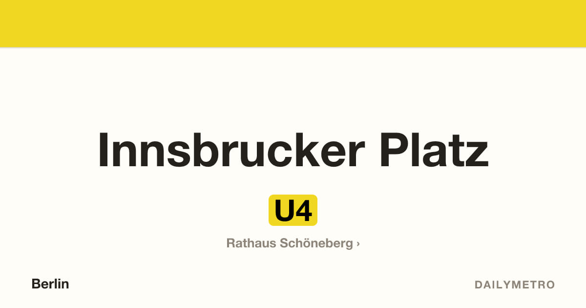 Station Innsbrucker Platz · Linien U4