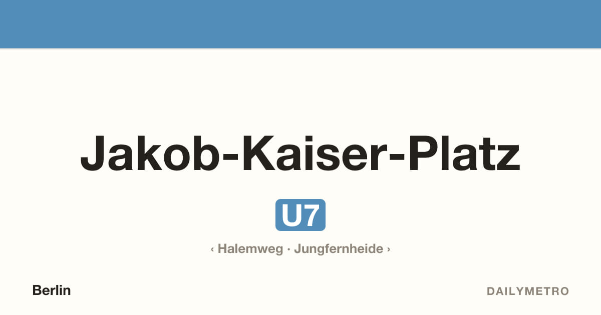 Station Jakob-Kaiser-Platz · Linien U7