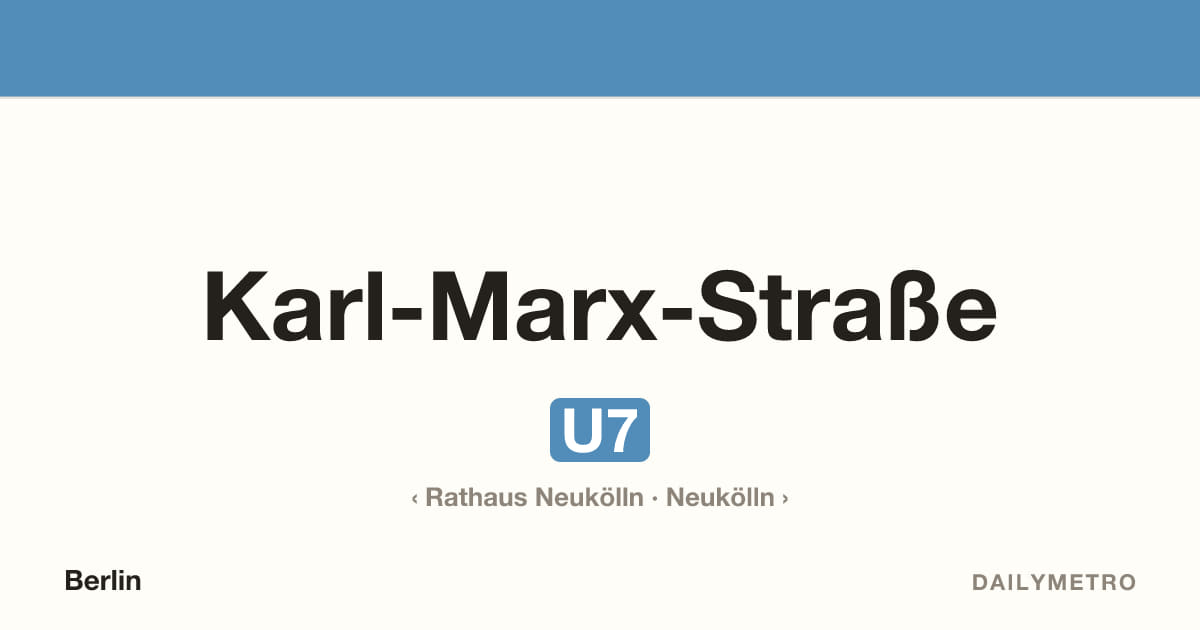 Karl-Marx-Straße station · Lines U7