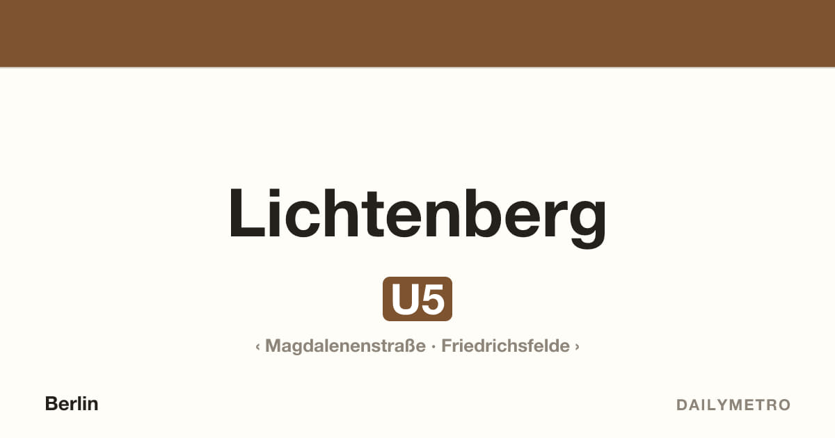 Lichtenberg station · Lines U5