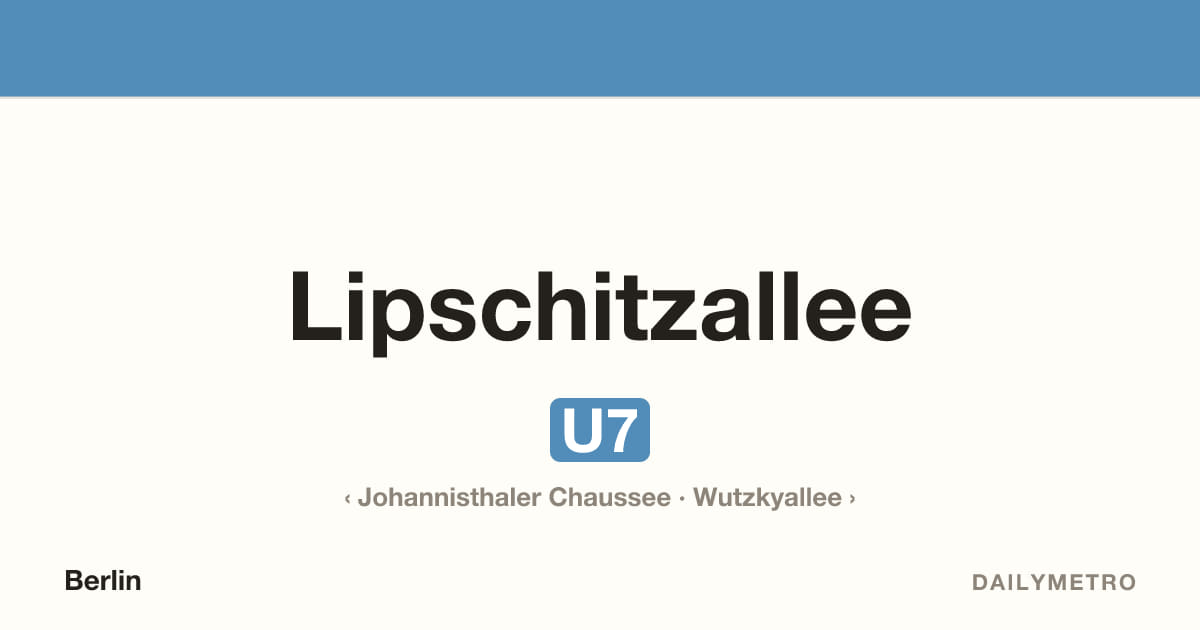Station Lipschitzallee · Linien U7