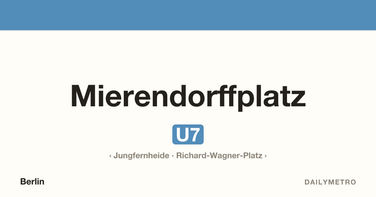 Station Mierendorffplatz · Linien U7