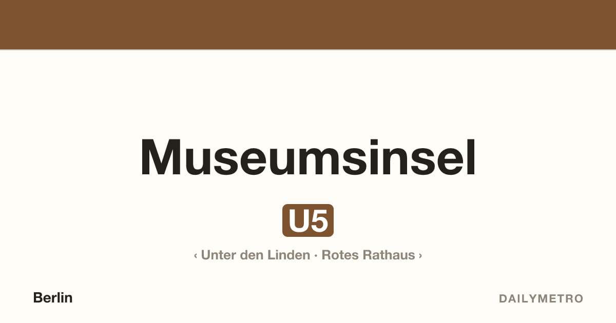 Station Museumsinsel · Linien U5