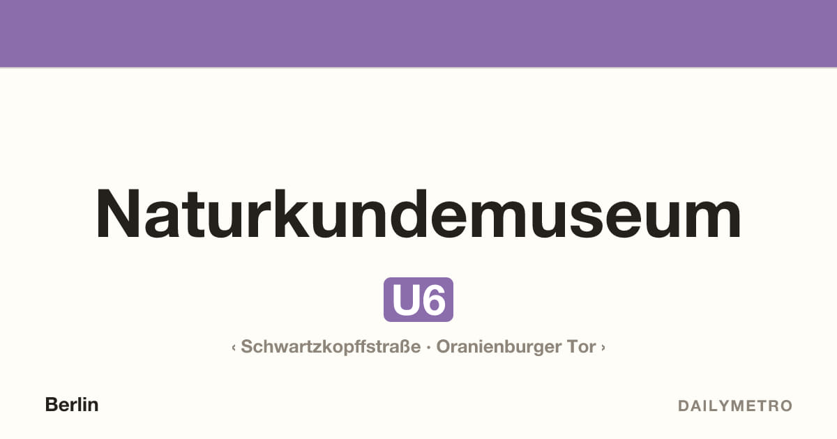 Station Naturkundemuseum · Linien U6