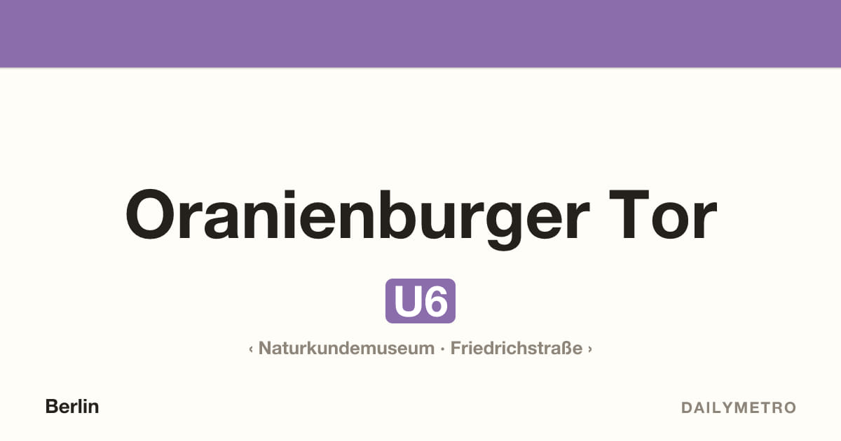 Oranienburger Tor station · Lines U6