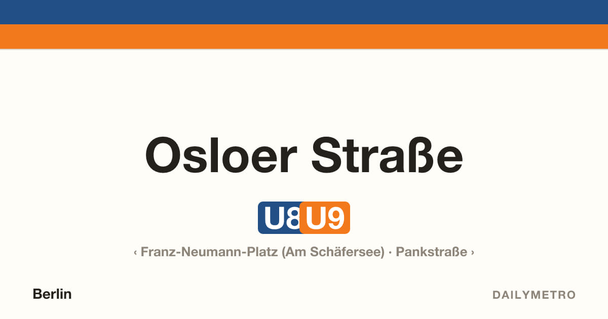 Osloer Straße station · Lines U8, U9