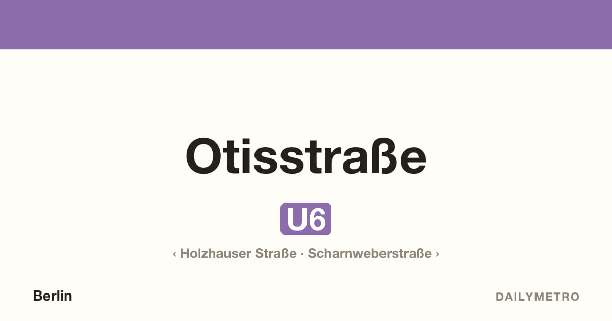 Station Otisstraße · Linien U6