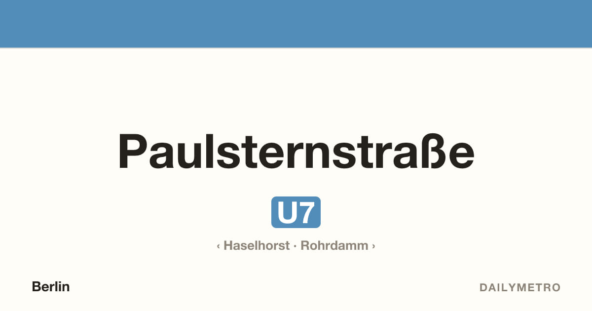 Station Paulsternstraße · Linien U7