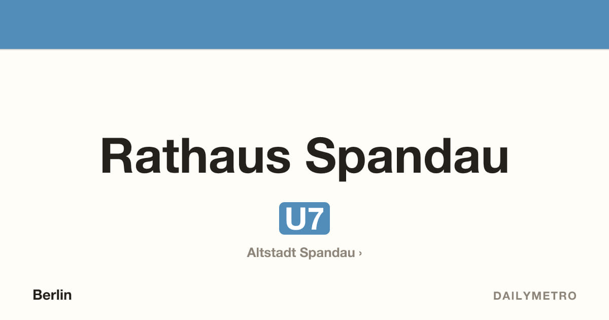 Station Rathaus Spandau · Linien U7