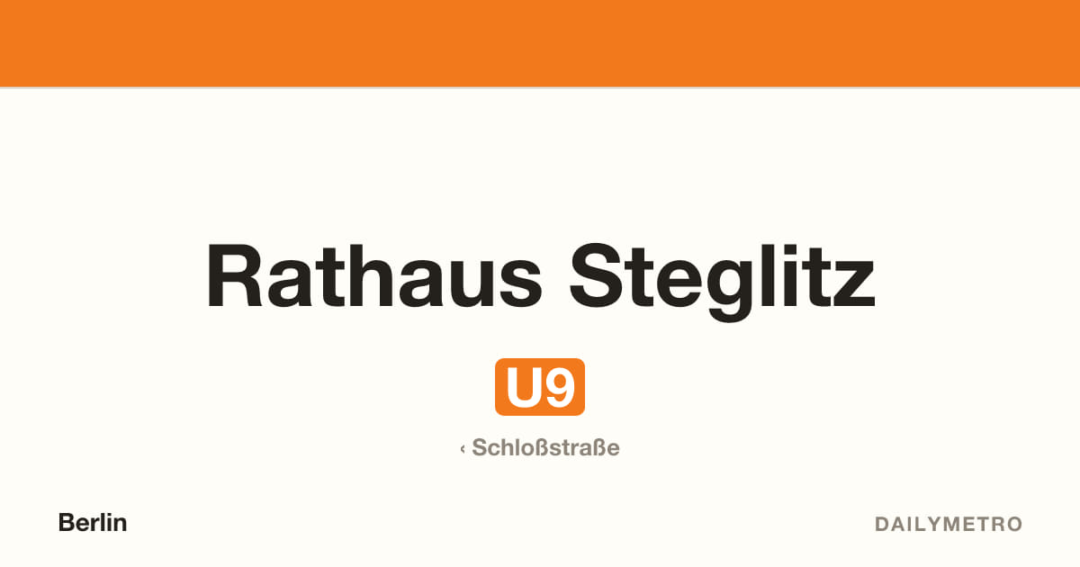 Station Rathaus Steglitz · Linien U9