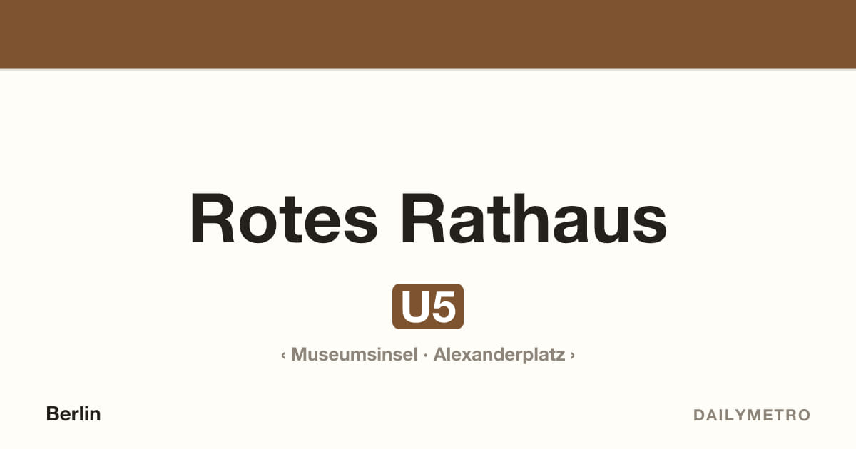 Station Rotes Rathaus · Linien U5