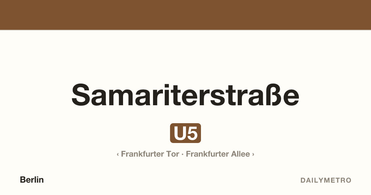 Station Samariterstraße · Linien U5