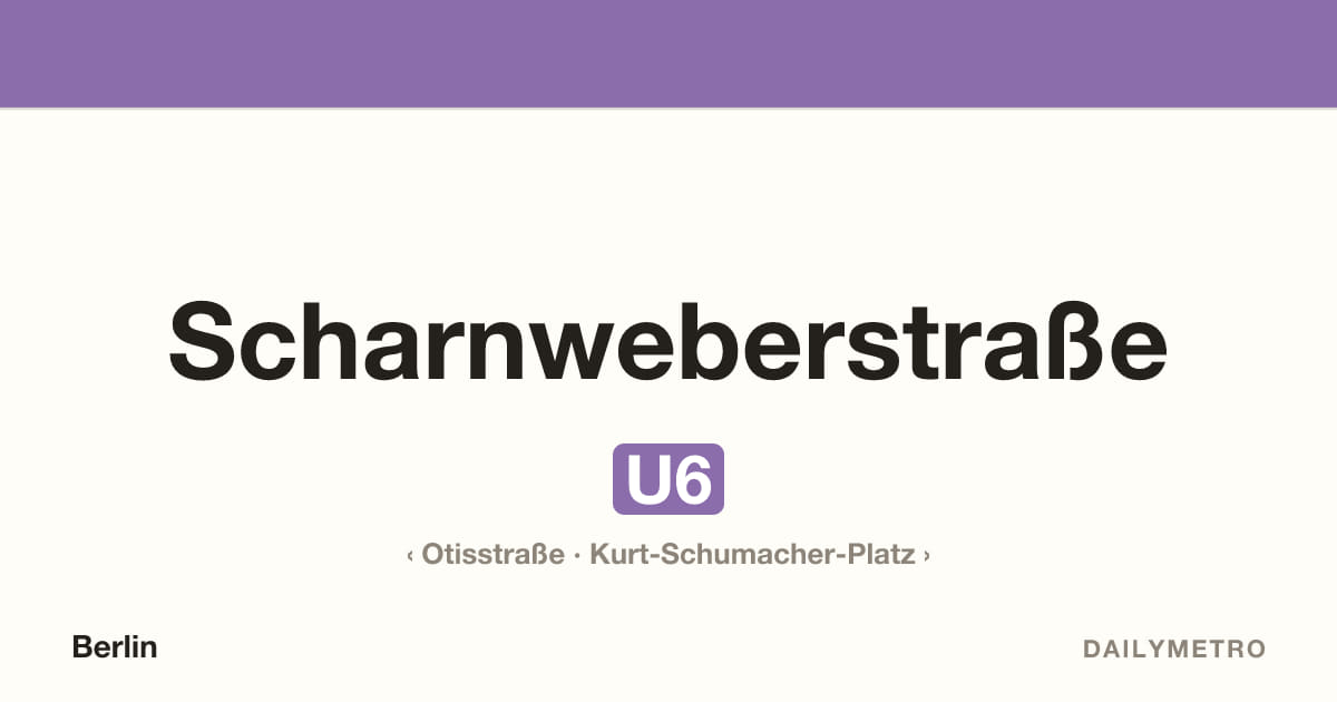 Station Scharnweberstraße · Linien U6