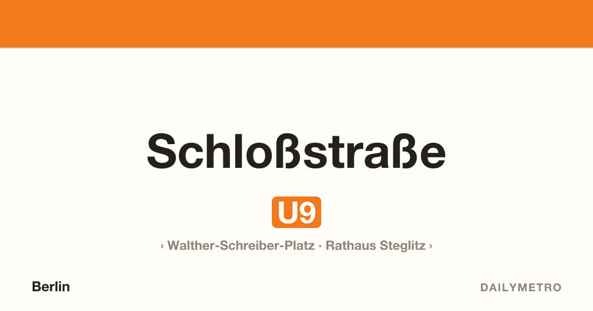 Station Schloßstraße · Linien U9
