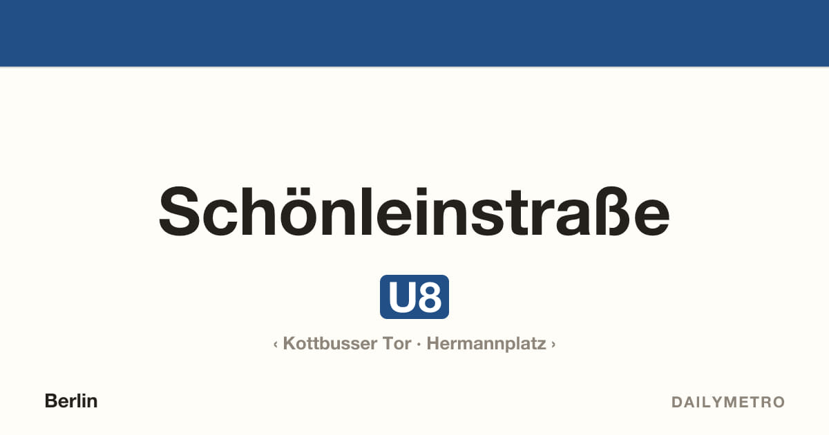Schönleinstraße station · Lines U8