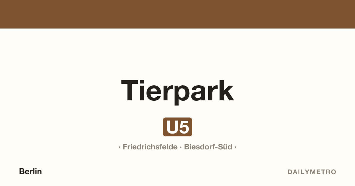 Station Tierpark · Linien U5