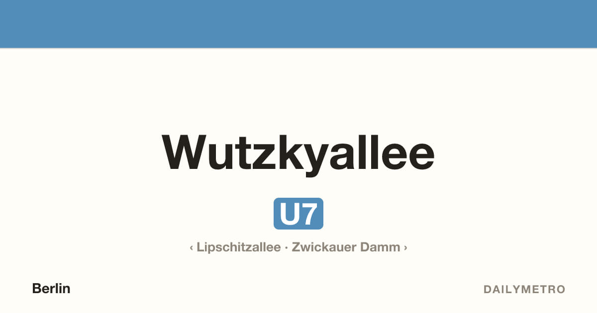 Station Wutzkyallee · Linien U7