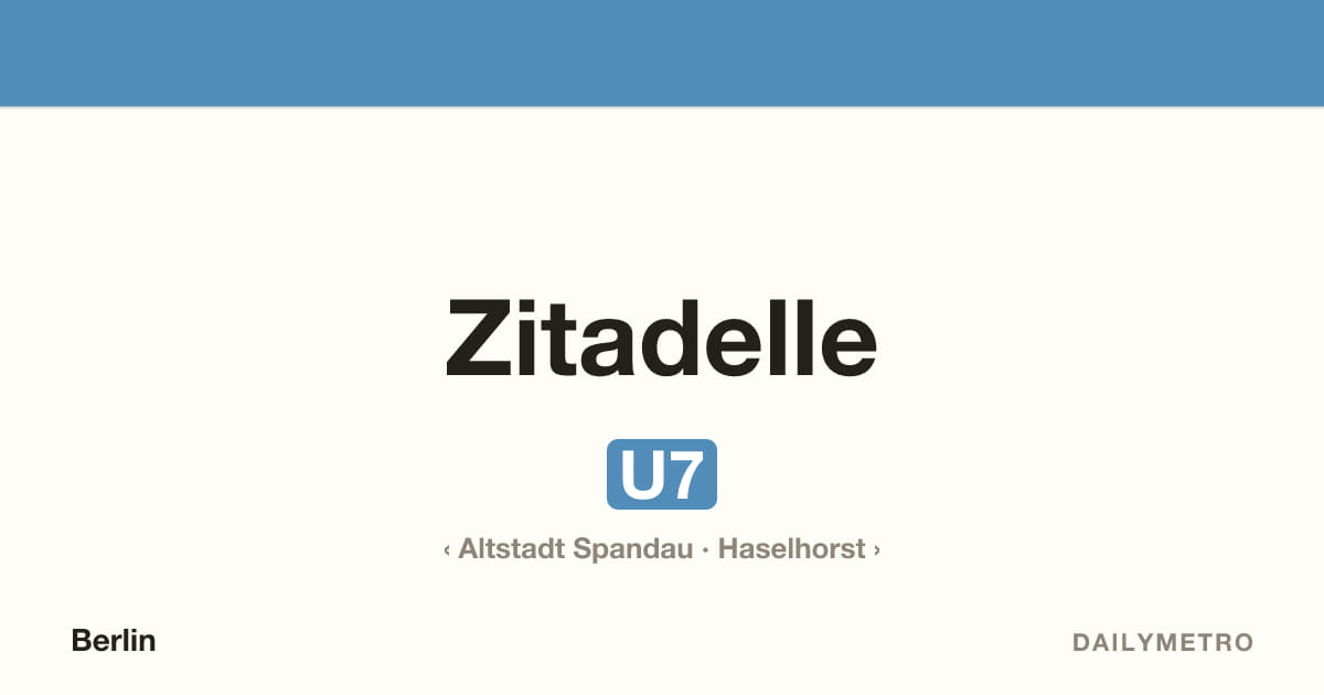 Station Zitadelle · Linien U7