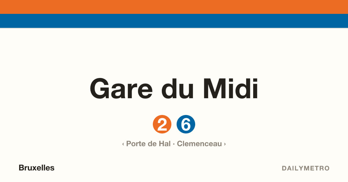 Station Gare du Midi · Lignes 2, 6