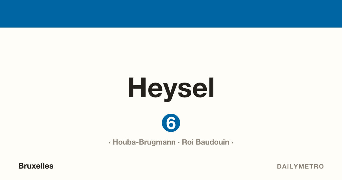 Station Heysel · Lignes 6