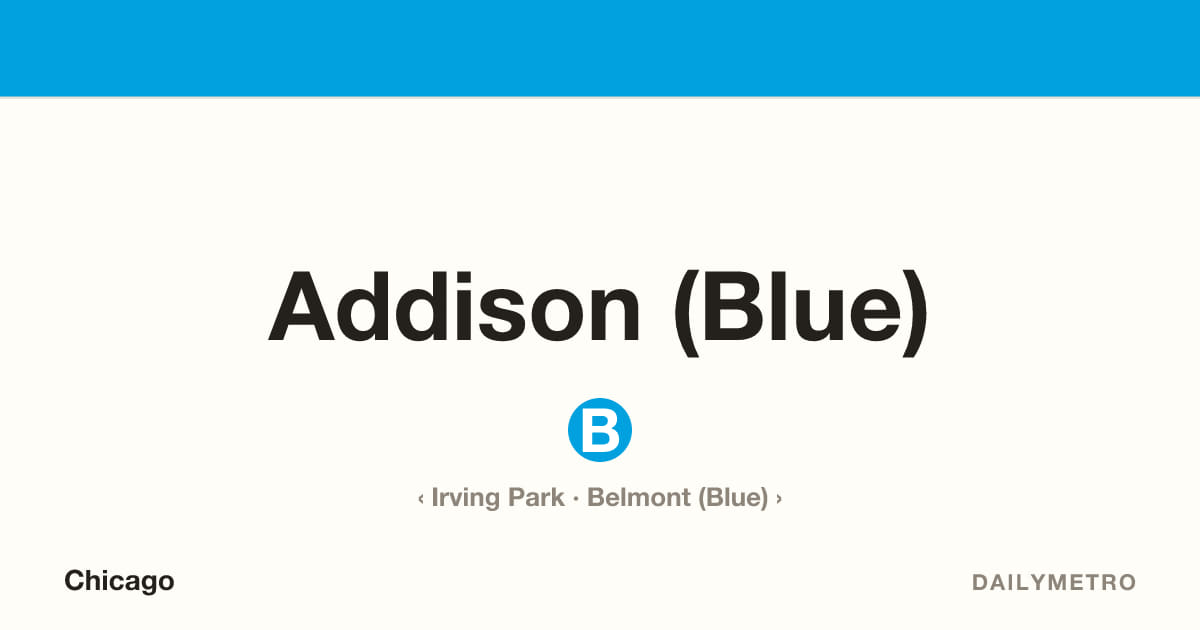 Addison (Blue) station · Lines Blue