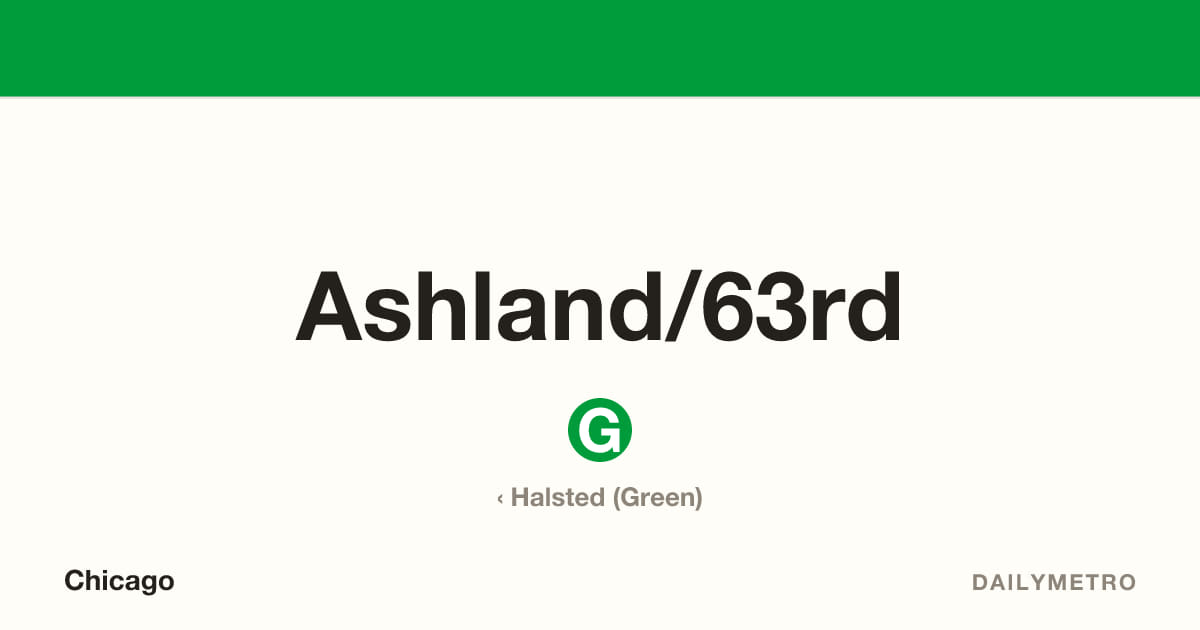 Ashland/63rd station · Lines Green