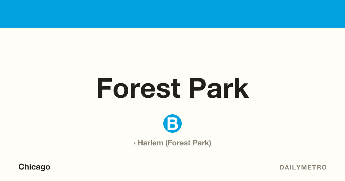Forest Park station · Lines Blue