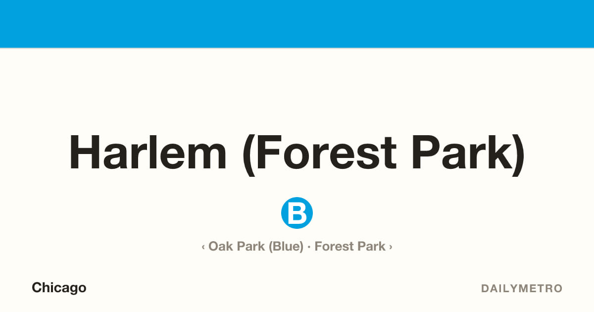 Harlem (Forest Park) station · Lines Blue