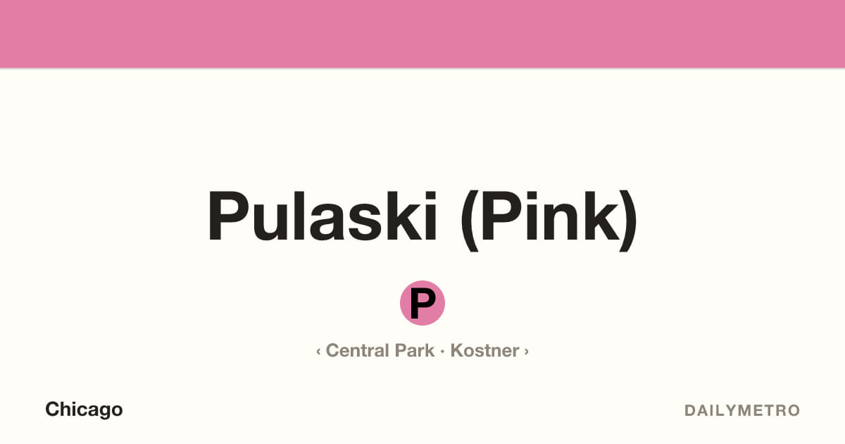 Pulaski (Pink) station · Lines Pink