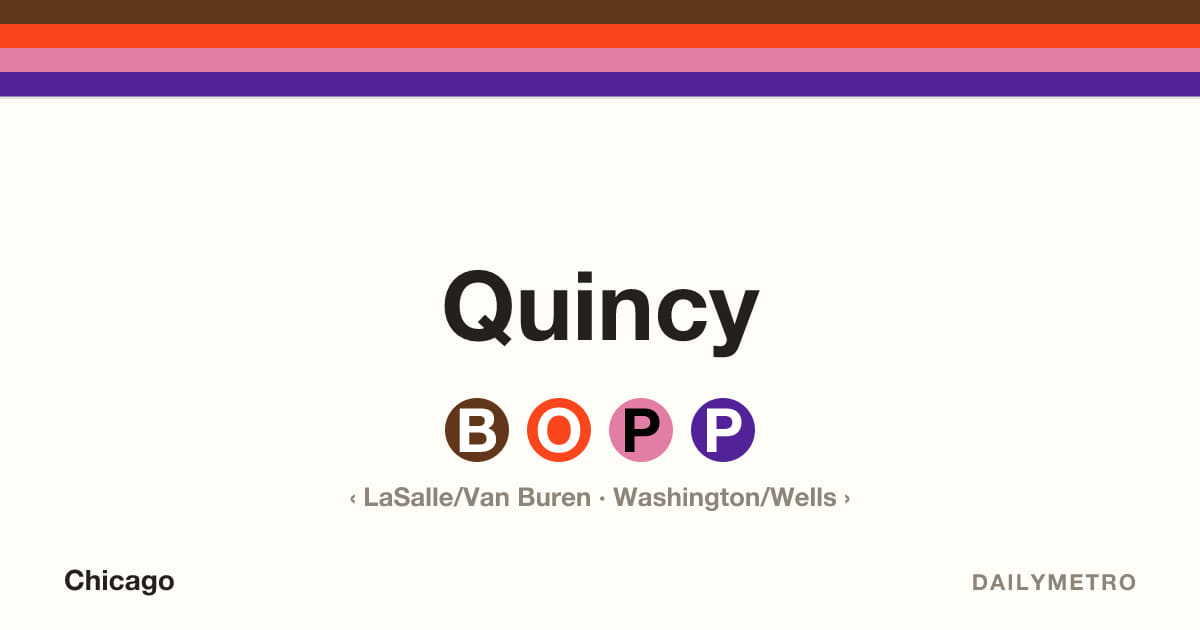 Quincy station · Lines Brown, Orange, Pink, Purple