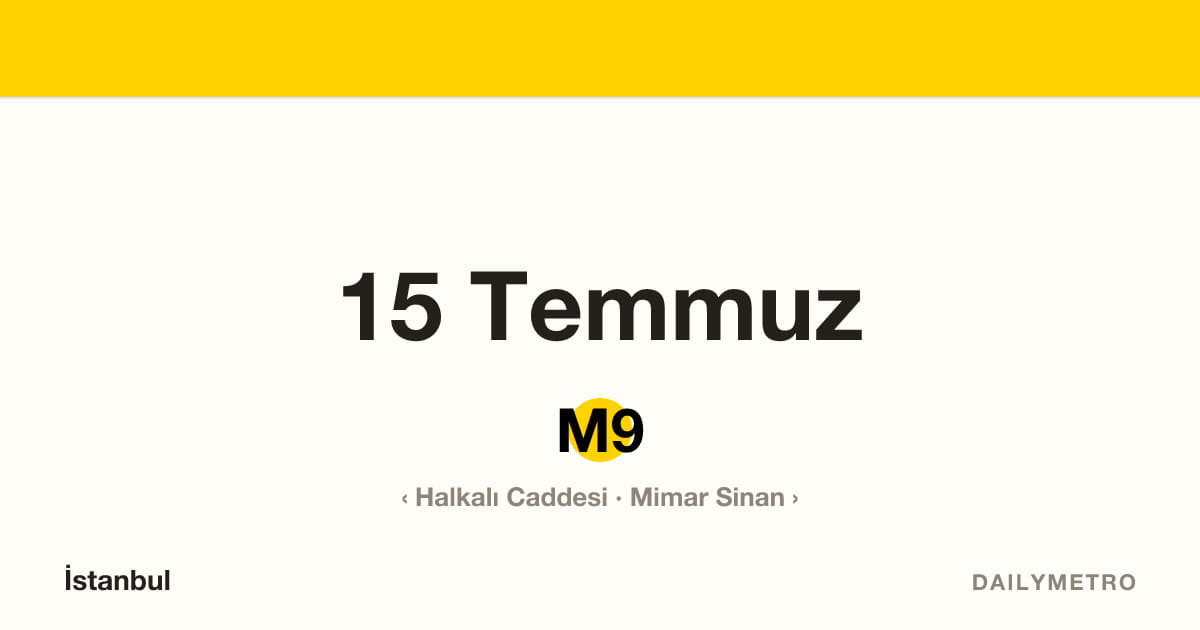 15 Temmuz station · Lines M9