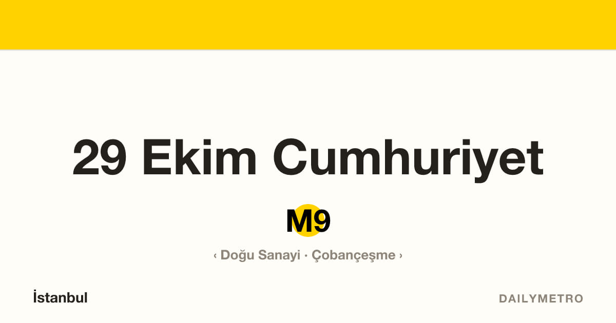 29 Ekim Cumhuriyet station · Lines M9